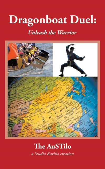 Dragonboat Duel : Unleash the Warrior, Paperback / softback Book