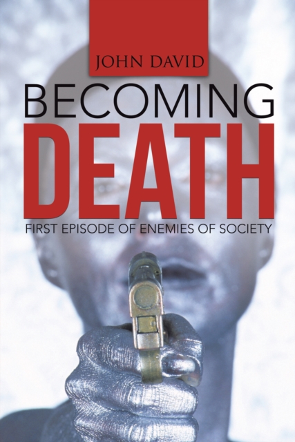 Becoming Death : First Episode of Enemies of Society, EPUB eBook