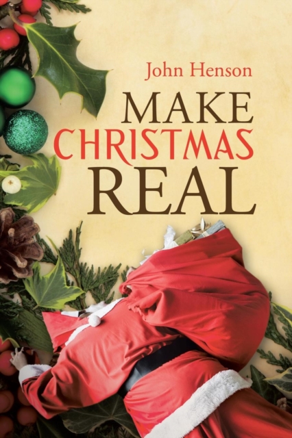 Make Christmas Real, Paperback / softback Book