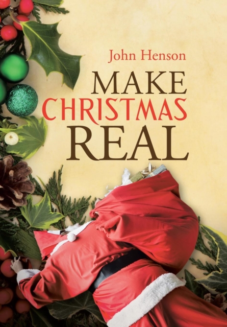 Make Christmas Real, Hardback Book