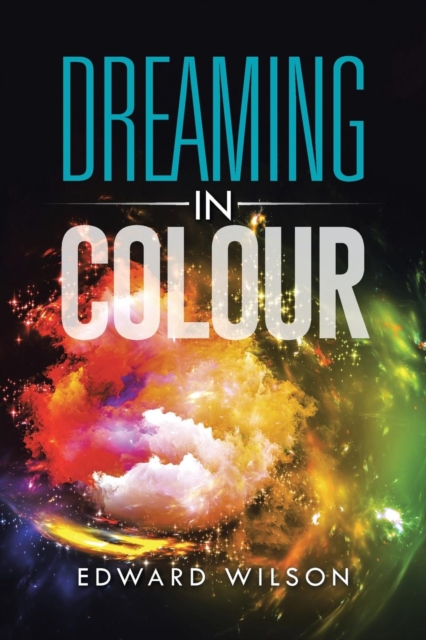 Dreaming in Colour, Paperback / softback Book