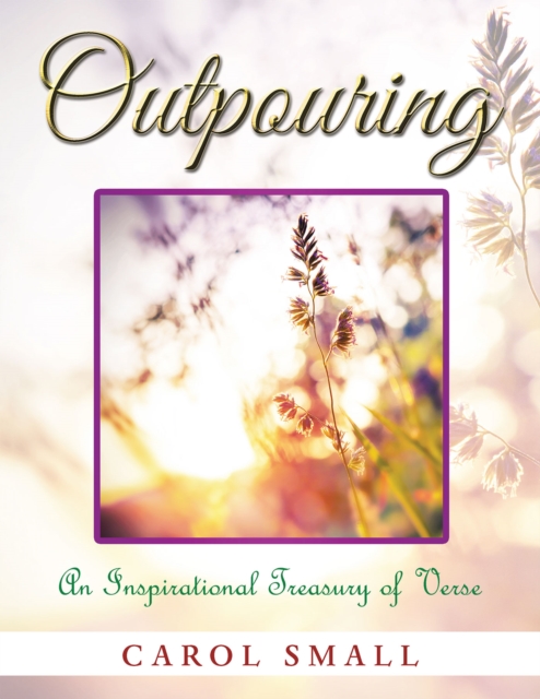Outpouring : An Inspirational Treasury of Verse, EPUB eBook