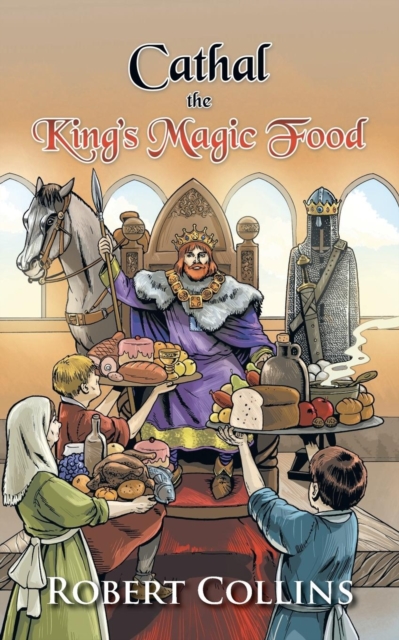 Cathal the King's Magic Food, Paperback / softback Book