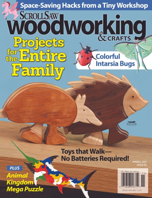 Scroll Saw Woodworking & Crafts Issue 82 Spring 2021 : Projects for the Entire Family, Other book format Book