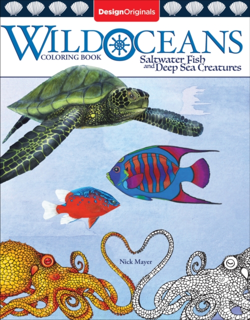 Wild Oceans Coloring Book : Saltwater Fish and Deep Sea Creatures, Paperback / softback Book