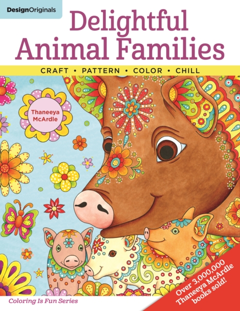 Delightful Animal Families : Craft - Pattern - Color - Chill, Paperback / softback Book