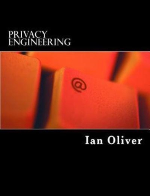 Privacy Engineering : A Dataflow and Ontological Approach, Paperback / softback Book