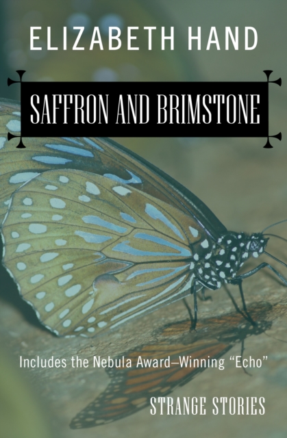 Saffron and Brimstone : Strange Stories, EPUB eBook