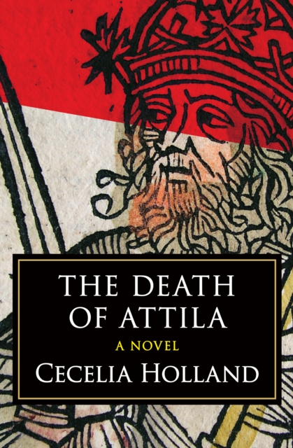 The Death of Attila : A Novel, EPUB eBook