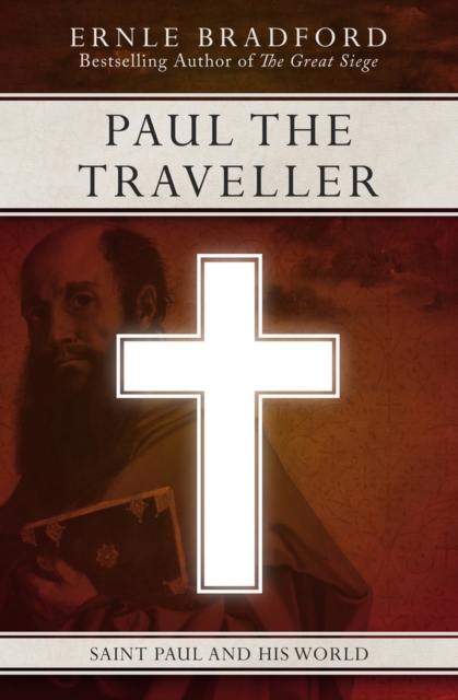 Paul the Traveller : Saint Paul and His World, Paperback / softback Book