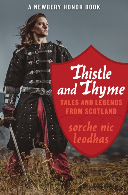 Thistle and Thyme : Tales and Legends from Scotland, EPUB eBook