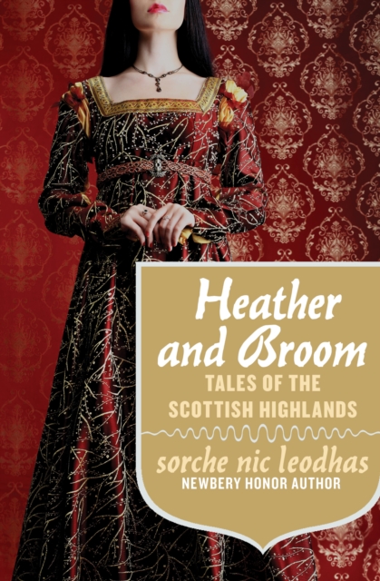 Heather and Broom : Tales of the Scottish Highlands, EPUB eBook