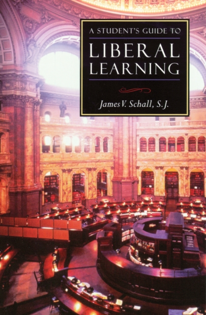 A Student's Guide to Liberal Learning, EPUB eBook