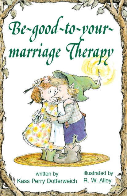 Be-good-to-your-marriage Therapy, EPUB eBook