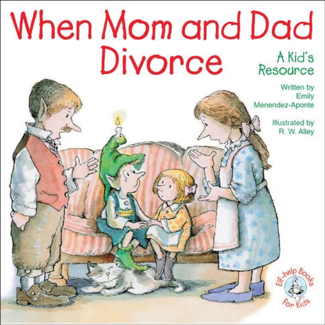 When Mom and Dad Divorce : A Kid's Resource, EPUB eBook