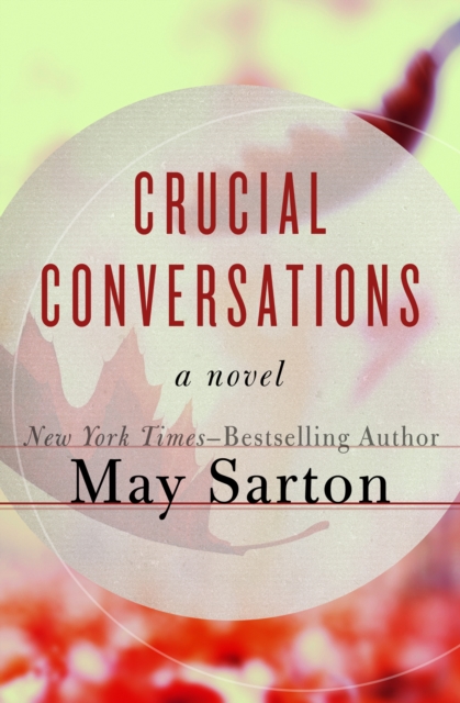 Crucial Conversations : A Novel, EPUB eBook