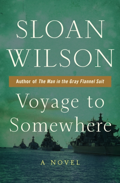 Voyage to Somewhere : A Novel, EPUB eBook