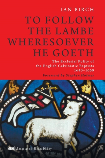 To Follow the Lambe Wheresoever He Goeth, Paperback / softback Book