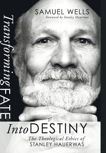 Transforming Fate into Destiny, Hardback Book