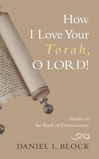 How I Love Your Torah, O LORD!, Hardback Book