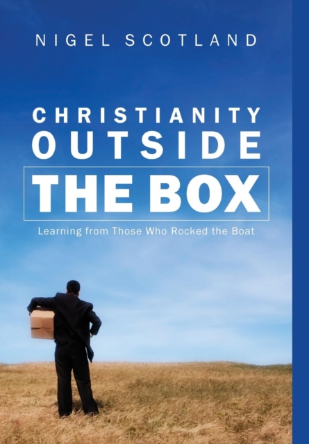 Christianity Outside the Box, Hardback Book