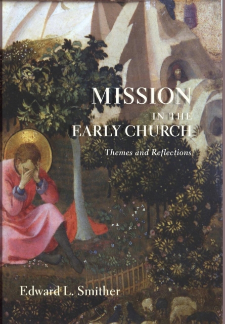 Mission in the Early Church, Hardback Book