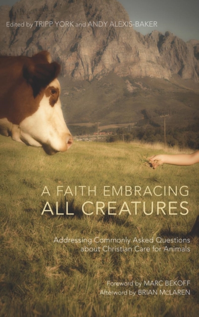 A Faith Embracing All Creatures, Hardback Book