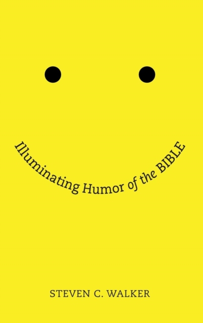 Illuminating Humor of the Bible, Hardback Book