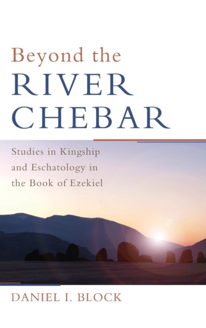 Beyond the River Chebar, Hardback Book