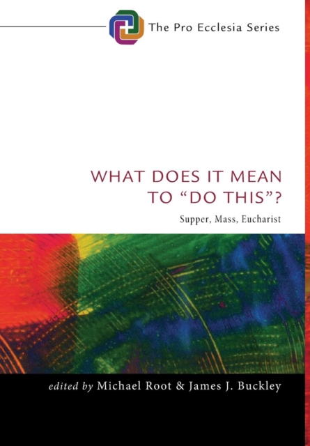 What Does It Mean to "Do This"?, Hardback Book