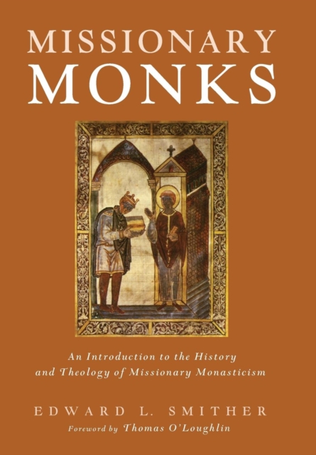 Missionary Monks, Hardback Book