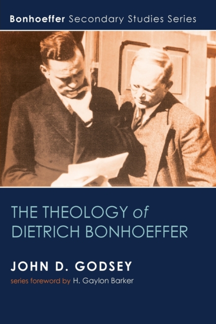 The Theology of Dietrich Bonhoeffer, Paperback / softback Book