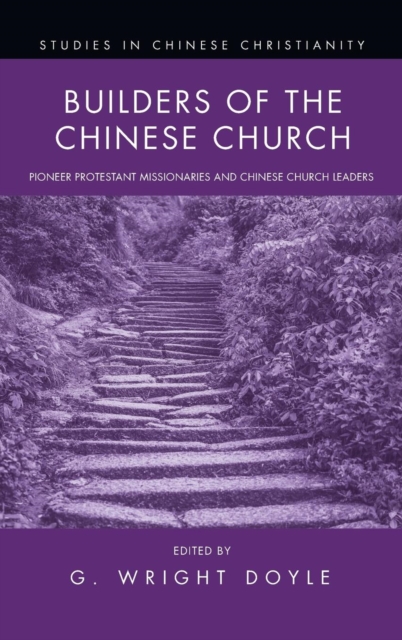 Builders of the Chinese Church, Hardback Book