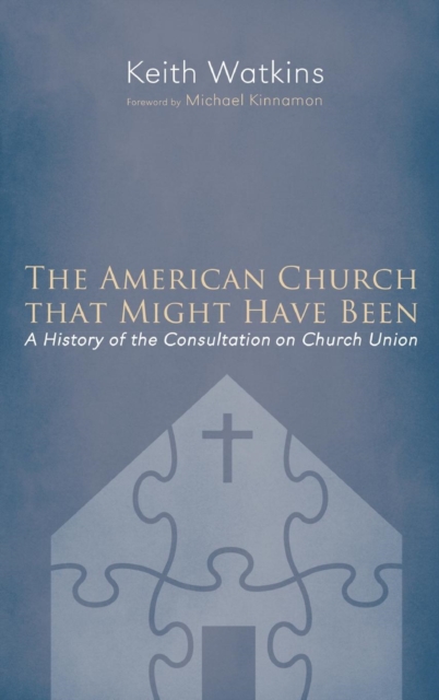 The American Church that Might Have Been, Hardback Book