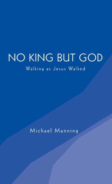 No King but God, Hardback Book