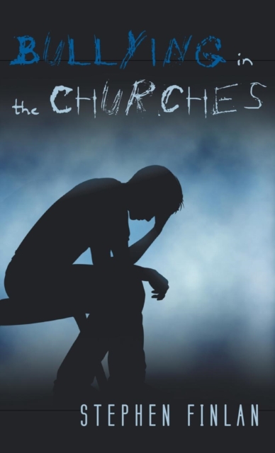 Bullying in the Churches, Hardback Book