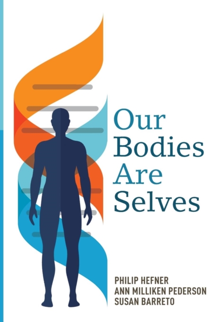 Our Bodies Are Selves, Hardback Book