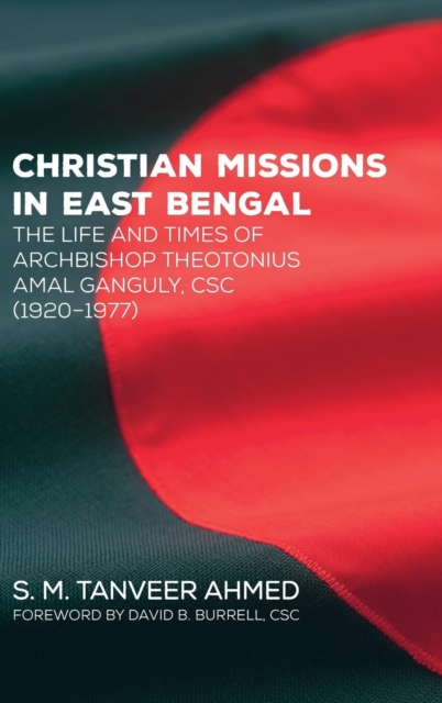 Christian Missions in East Bengal, Hardback Book