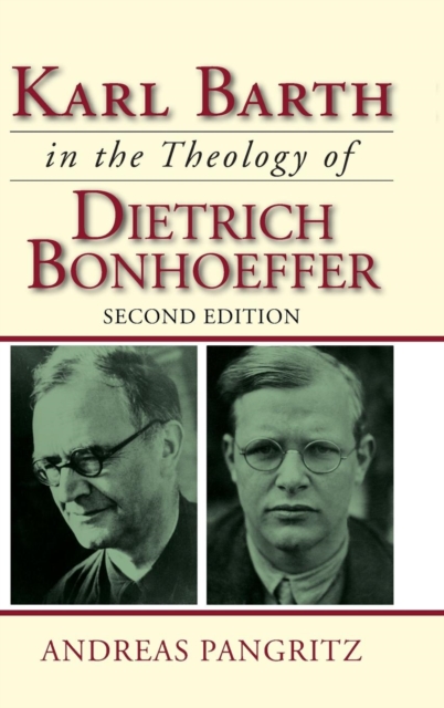 Karl Barth in the Theology of Dietrich Bonhoeffer, Hardback Book