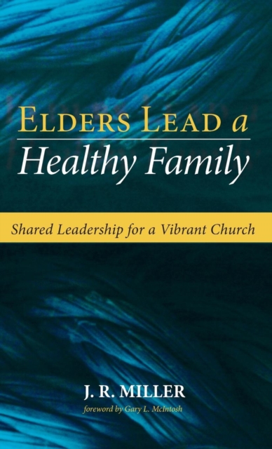 Elders Lead a Healthy Family, Hardback Book