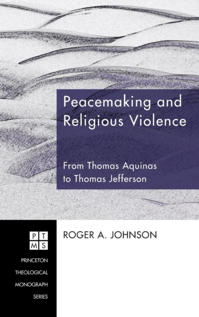 Peacemaking and Religious Violence, Hardback Book