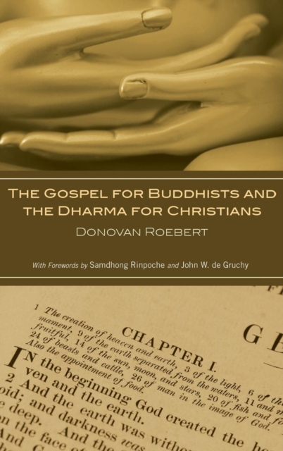 The Gospel for Buddhists and the Dharma for Christians, Hardback Book