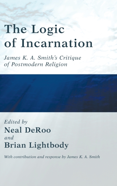 The Logic of Incarnation, Hardback Book