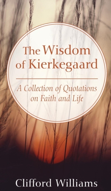 The Wisdom of Kierkegaard, Hardback Book