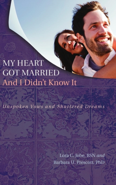 My Heart Got Married And I Didn't Know It, Hardback Book