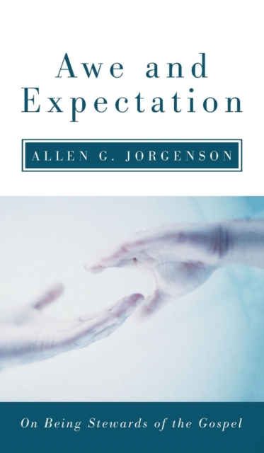 Awe and Expectation, Hardback Book