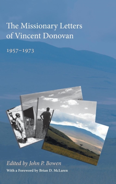 The Missionary Letters of Vincent Donovan, Hardback Book