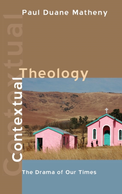 Contextual Theology, Hardback Book