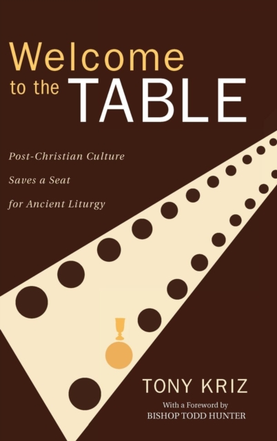 Welcome to the Table, Hardback Book