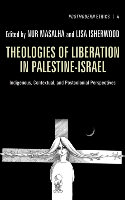 Theologies of Liberation in Palestine-Israel, Hardback Book